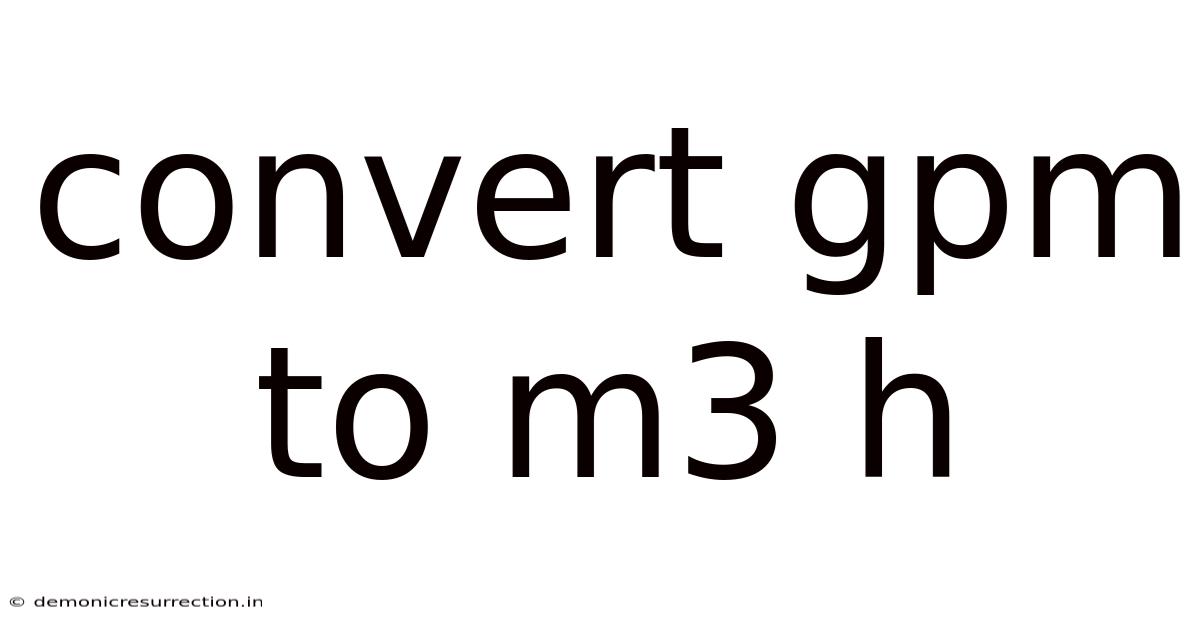 Convert Gpm To M3 H