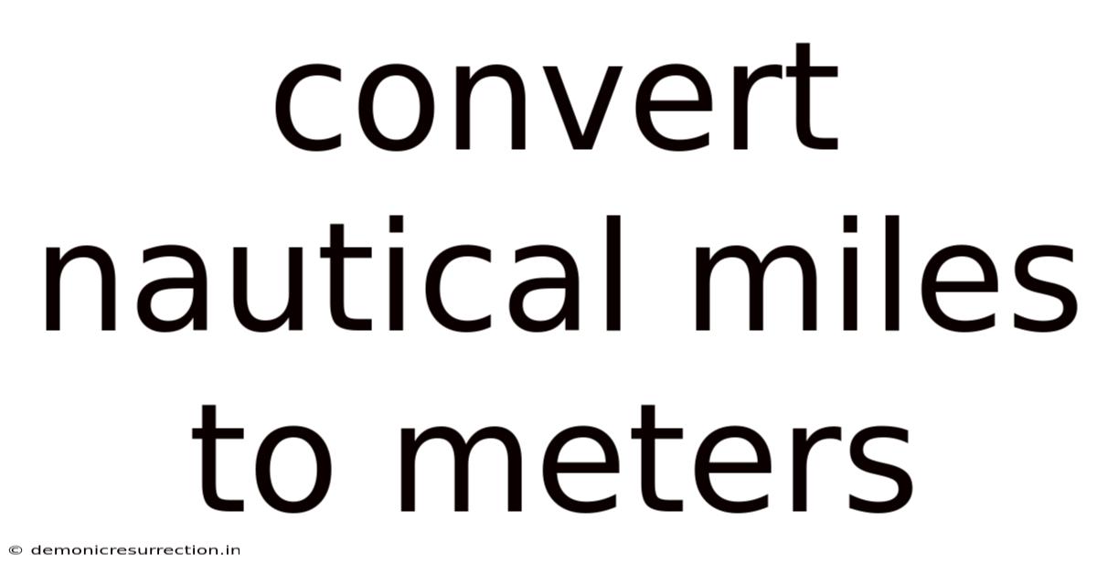 Convert Nautical Miles To Meters