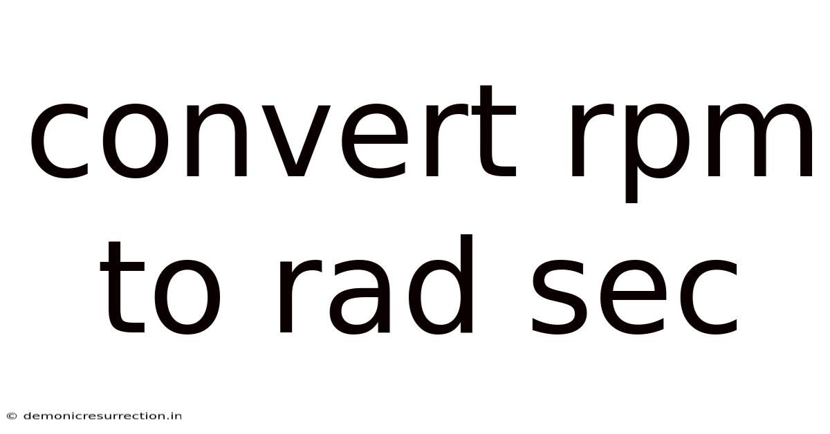 Convert Rpm To Rad Sec