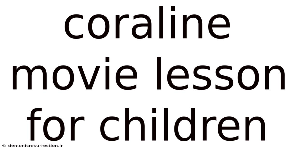 Coraline Movie Lesson For Children