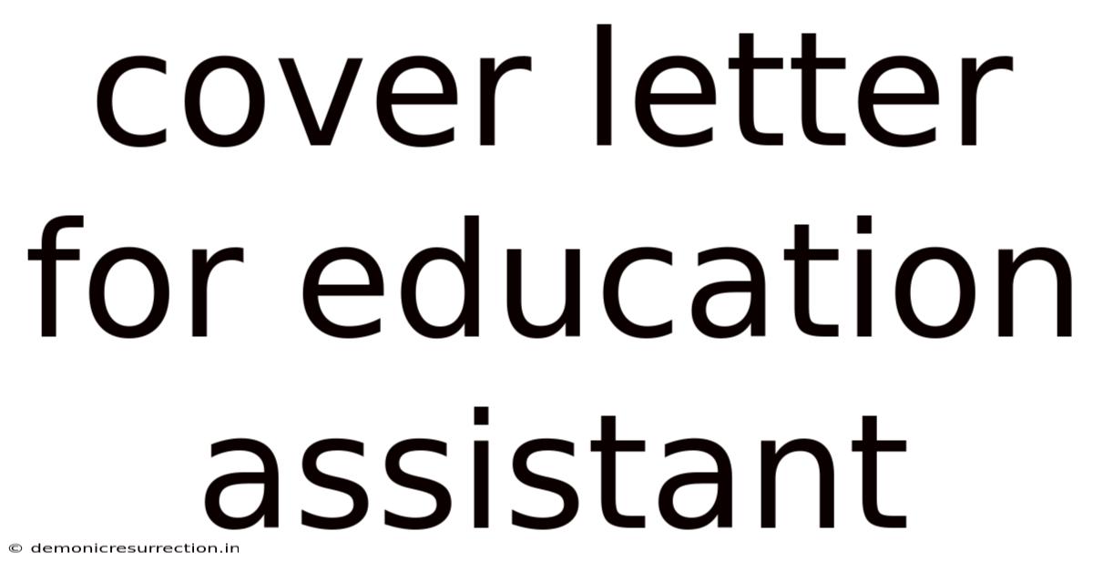 Cover Letter For Education Assistant