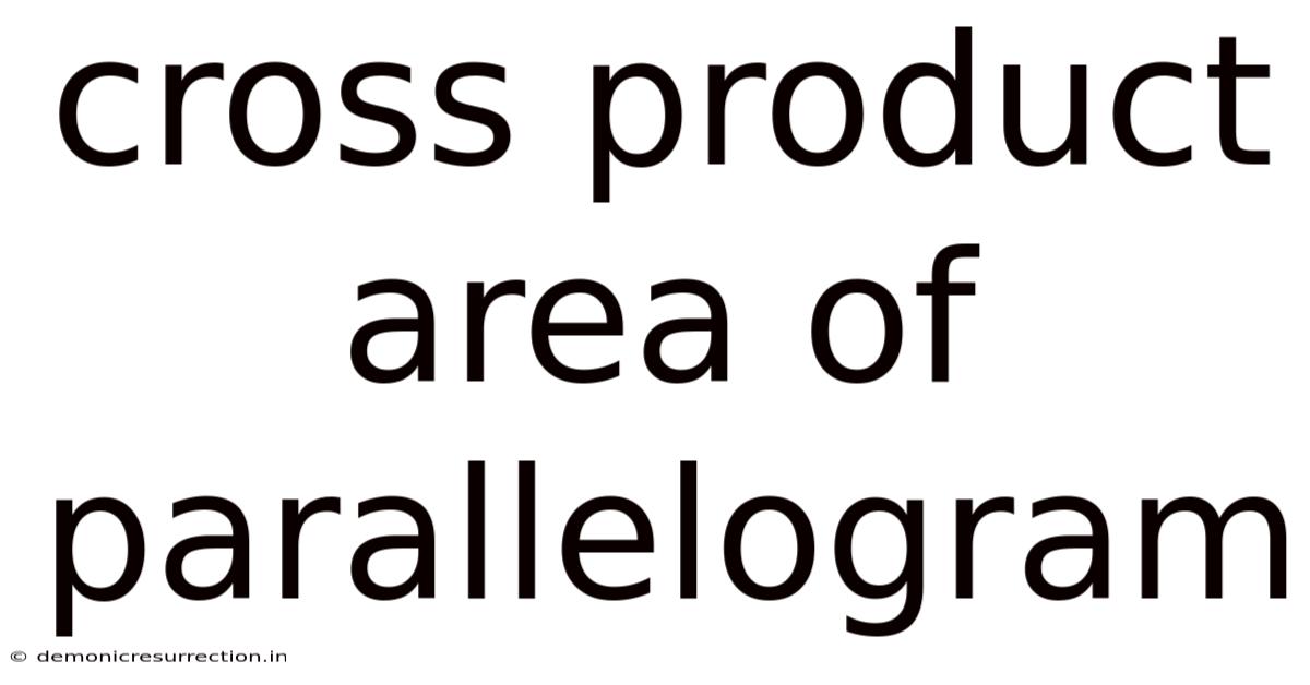 Cross Product Area Of Parallelogram