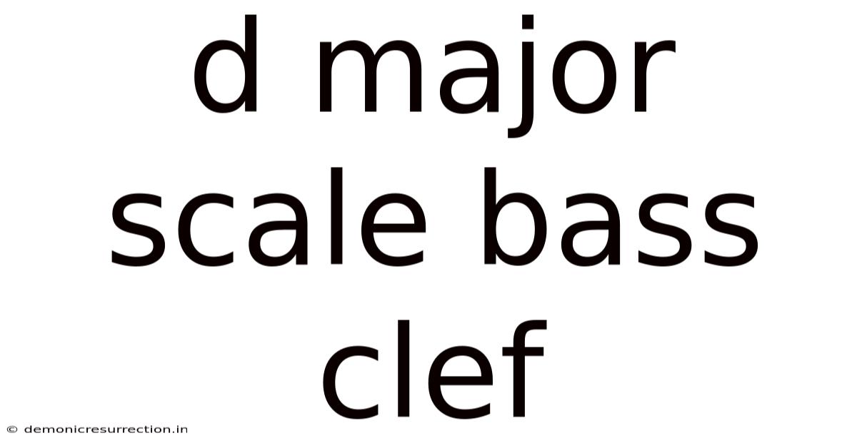 D Major Scale Bass Clef