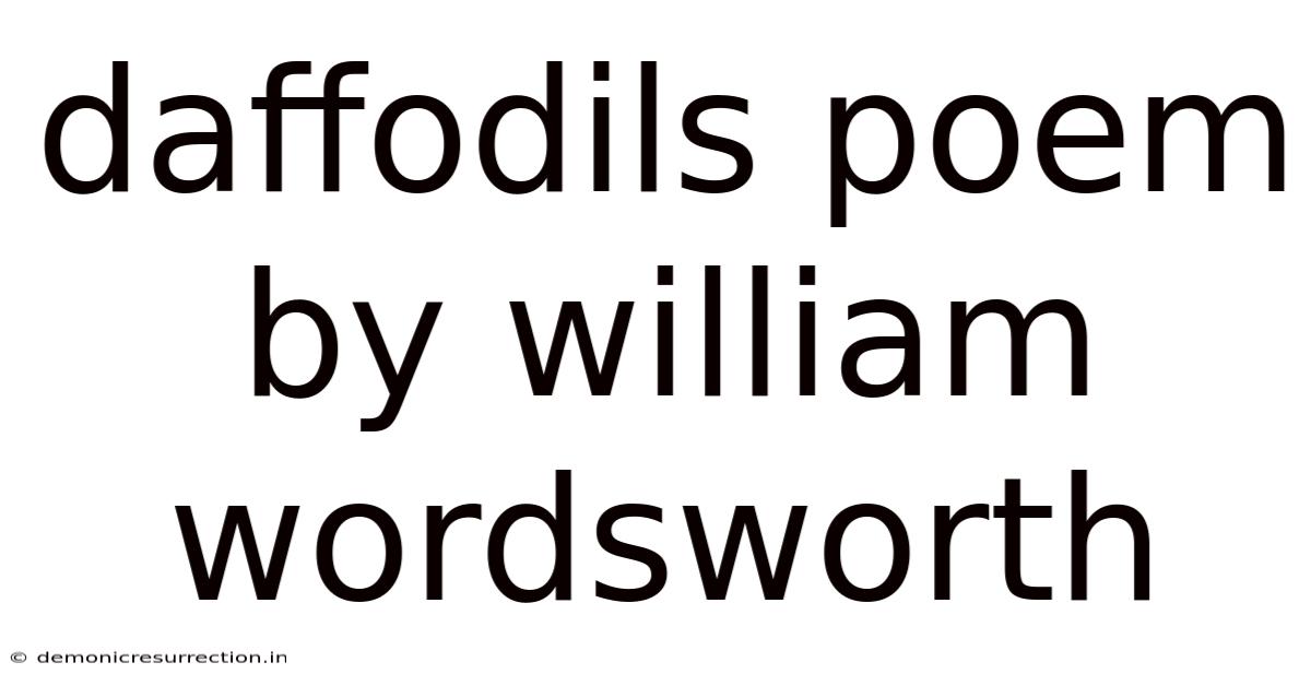 Daffodils Poem By William Wordsworth