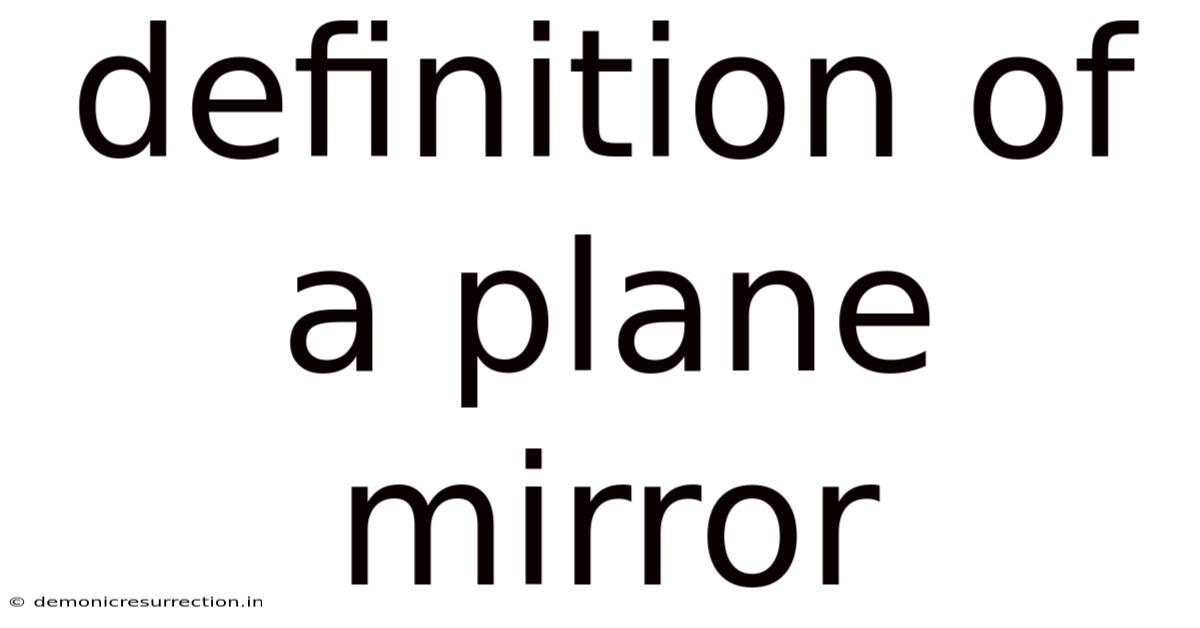 Definition Of A Plane Mirror
