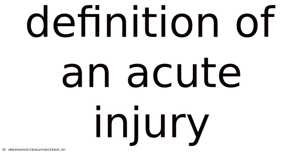 Definition Of An Acute Injury