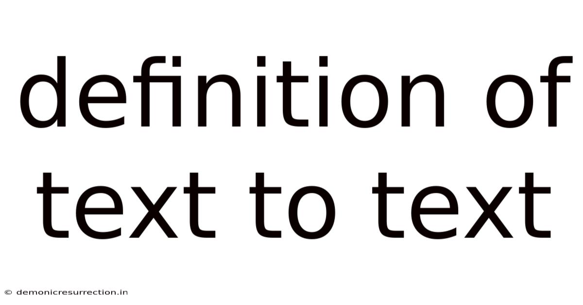 Definition Of Text To Text