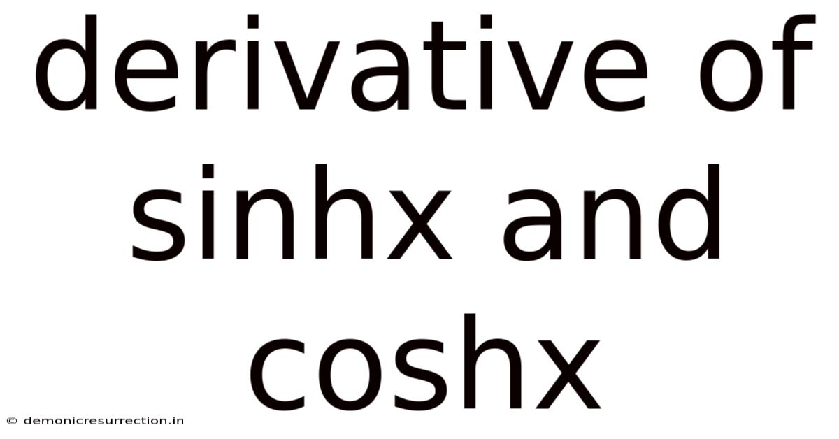 Derivative Of Sinhx And Coshx