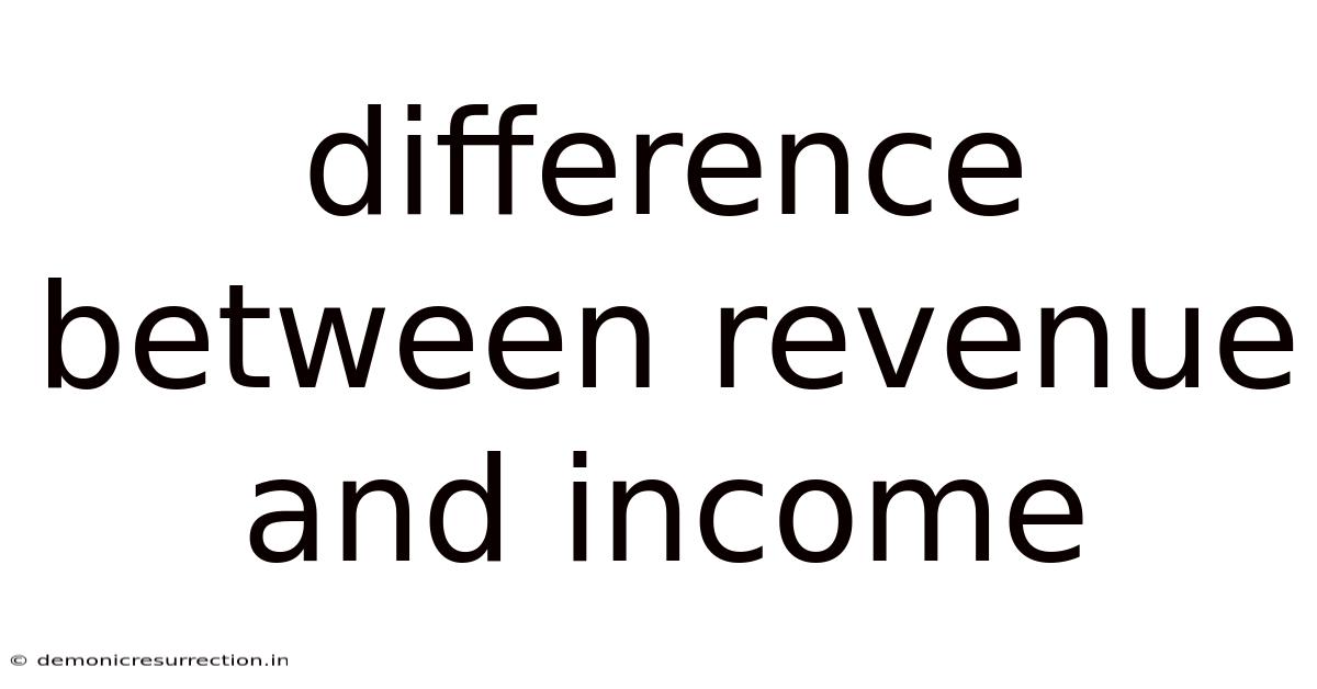 Difference Between Revenue And Income