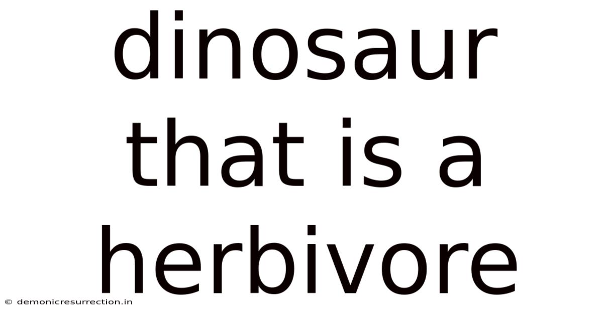 Dinosaur That Is A Herbivore