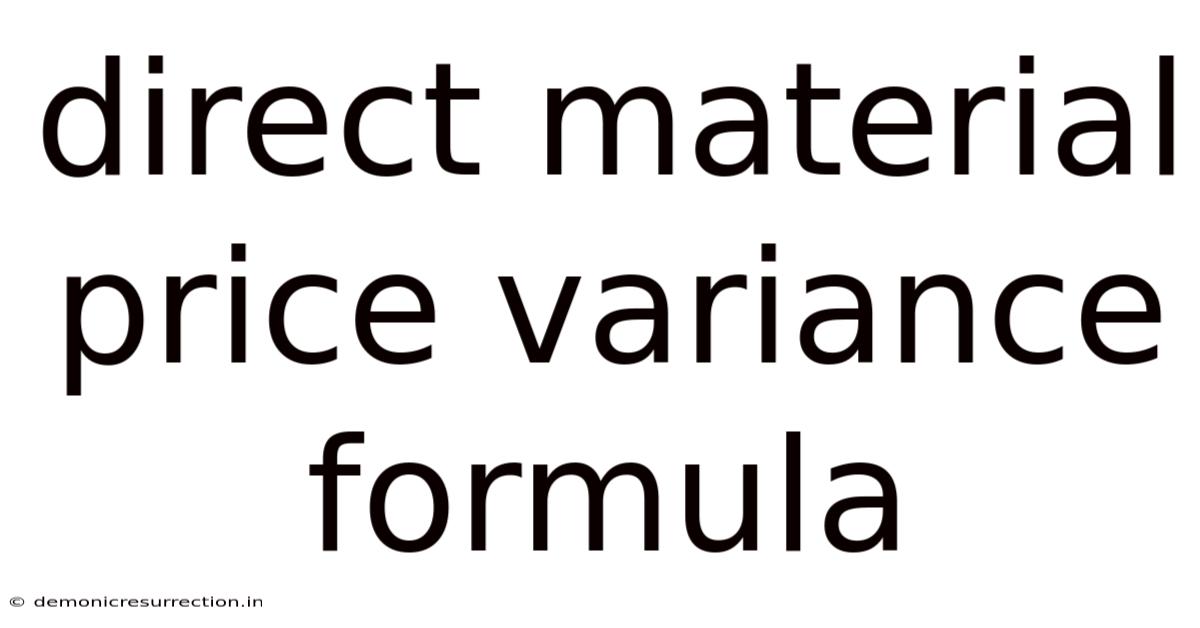 Direct Material Price Variance Formula