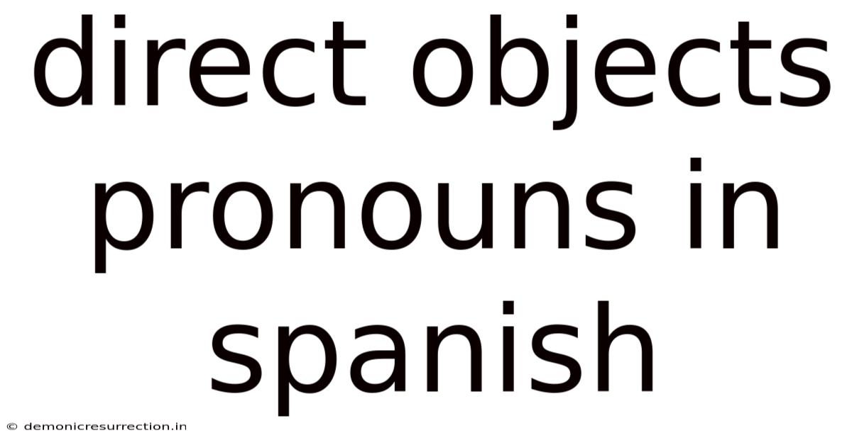 Direct Objects Pronouns In Spanish