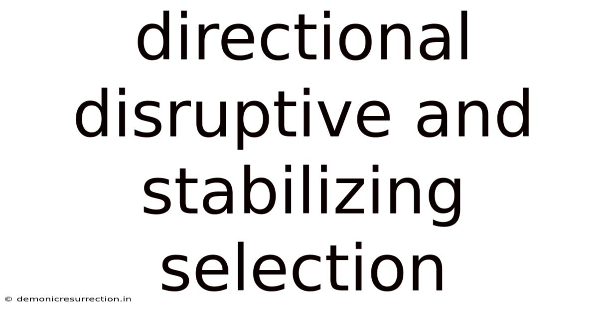 Directional Disruptive And Stabilizing Selection