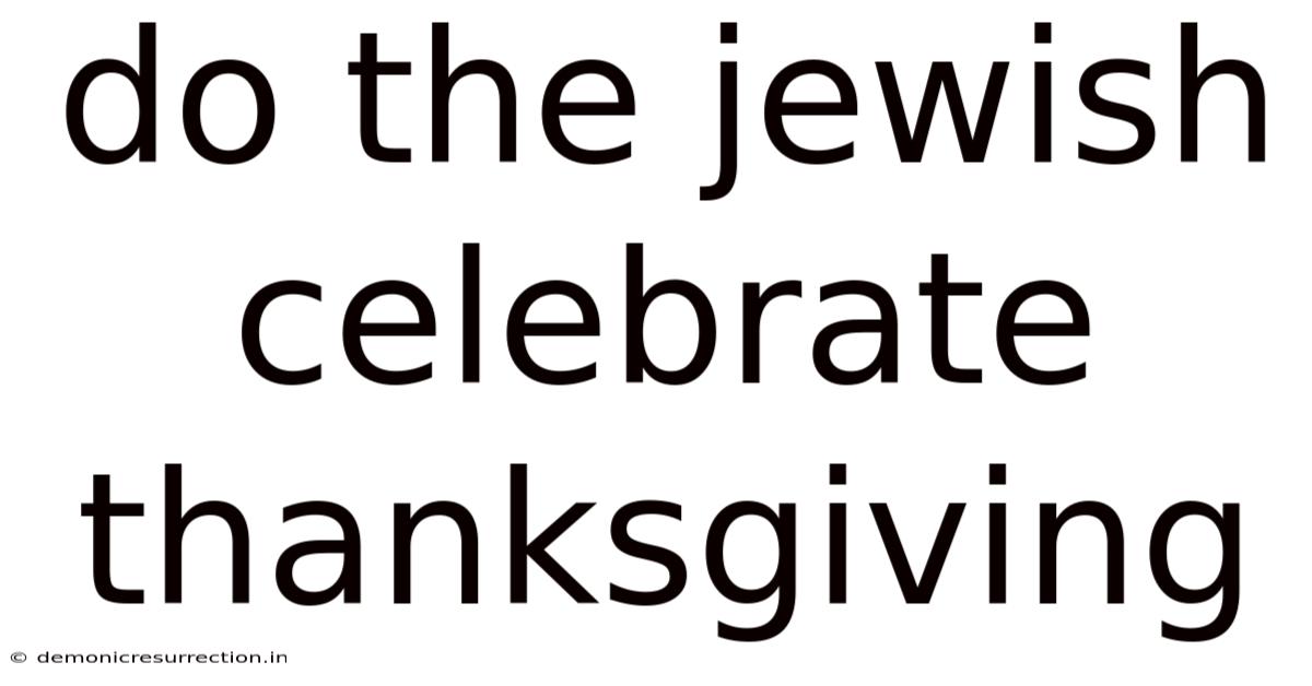 Do The Jewish Celebrate Thanksgiving