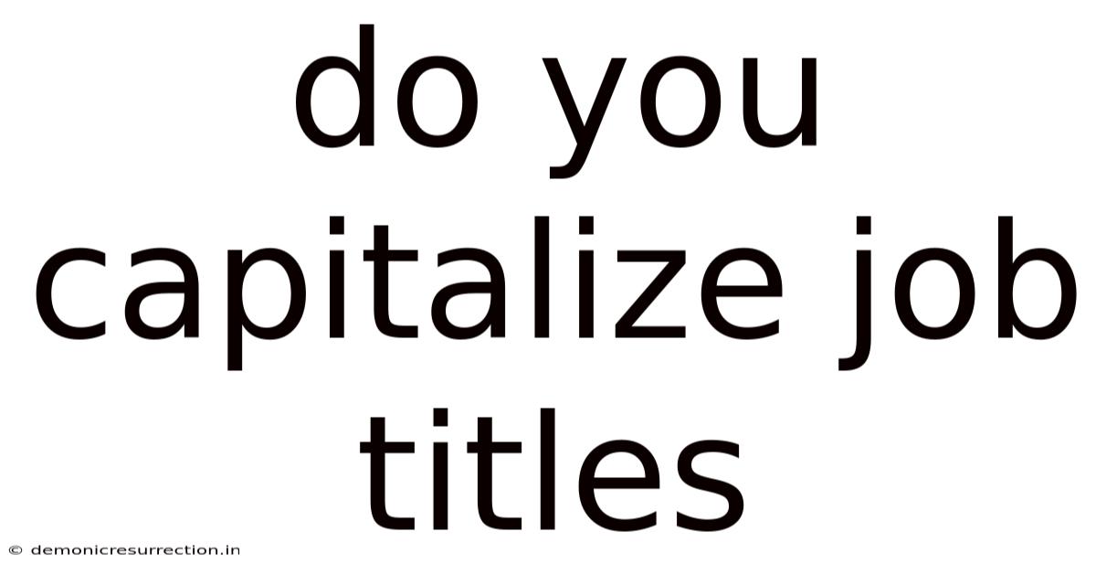 Do You Capitalize Job Titles