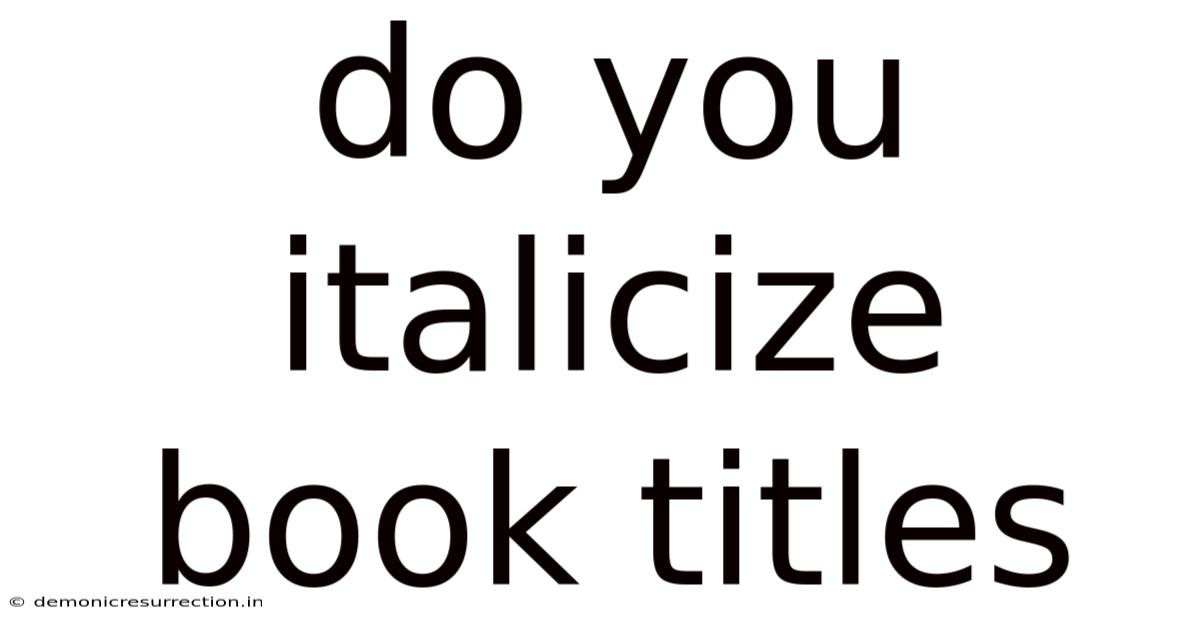 Do You Italicize Book Titles
