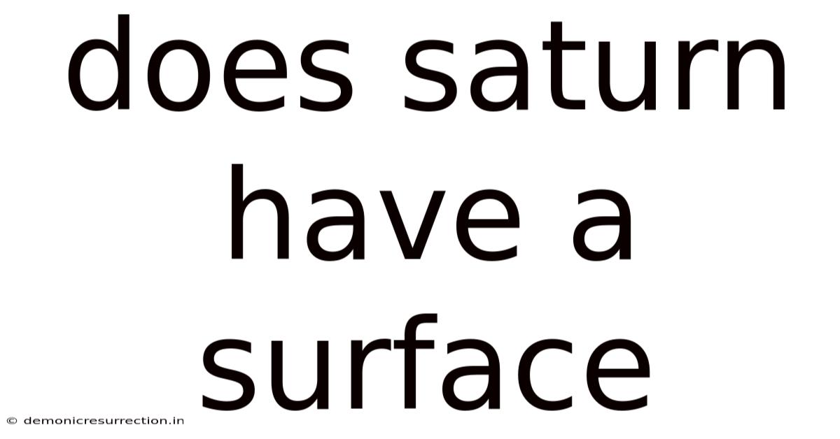 Does Saturn Have A Surface