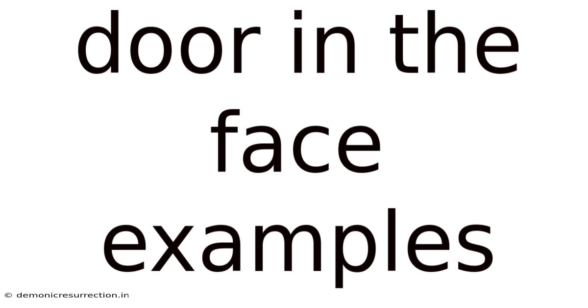 Door In The Face Examples