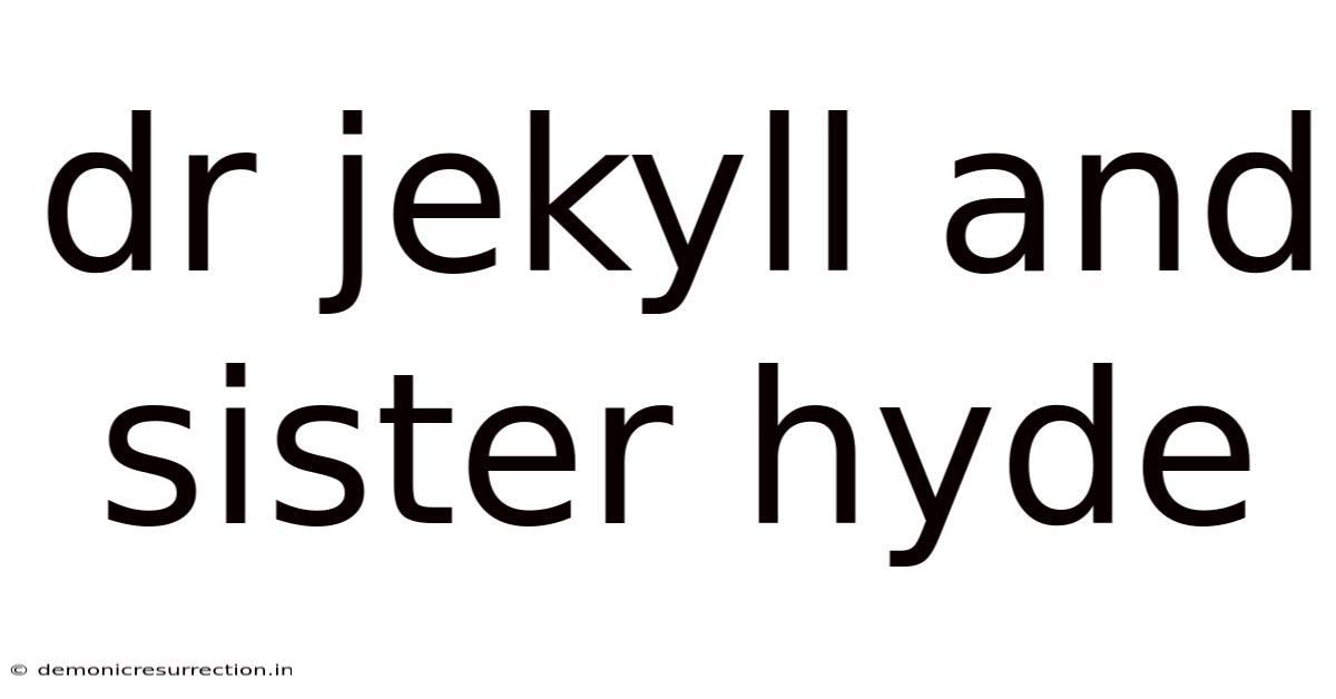 Dr Jekyll And Sister Hyde