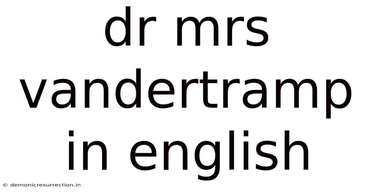 Dr Mrs Vandertramp In English