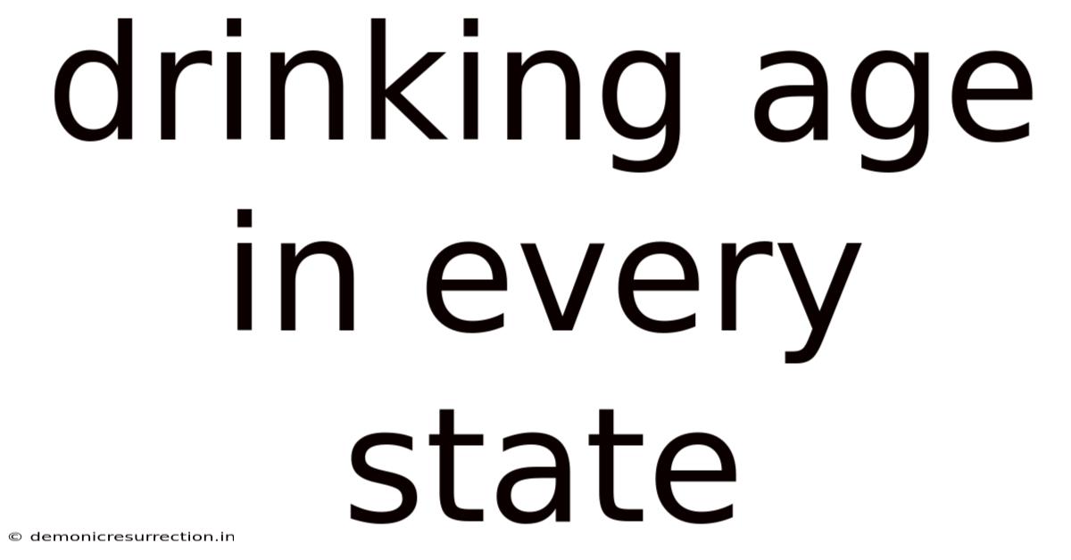 Drinking Age In Every State
