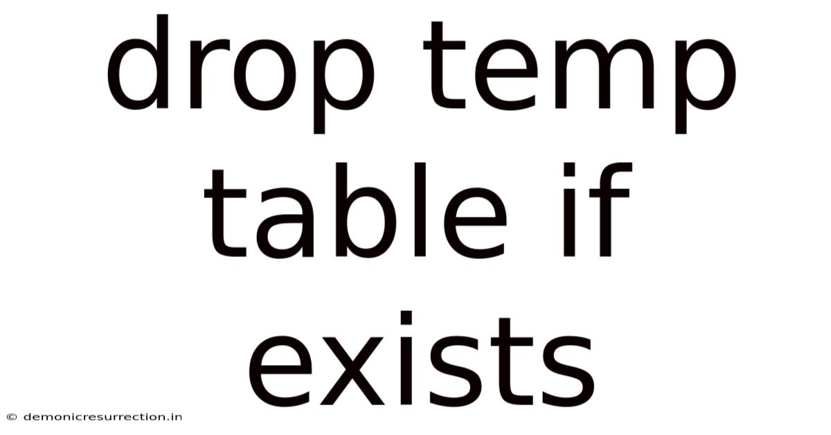 Drop Temp Table If Exists