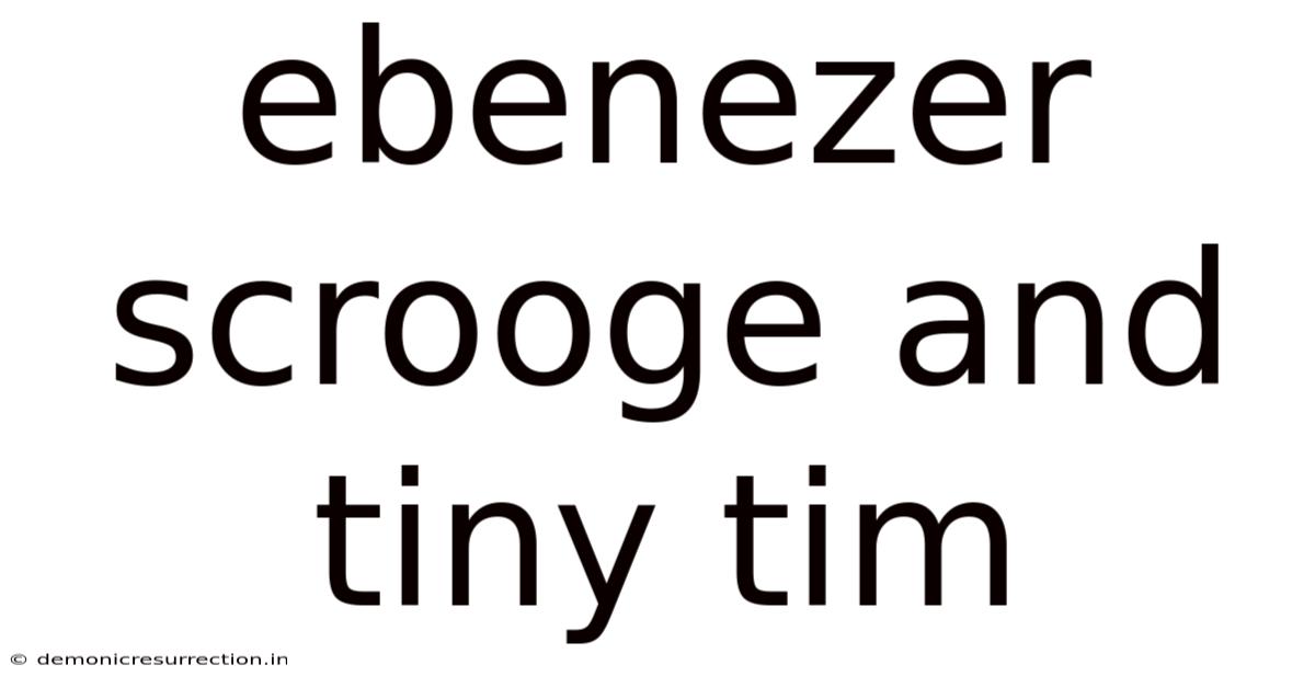 Ebenezer Scrooge And Tiny Tim