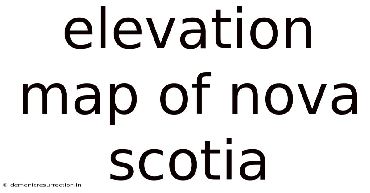 Elevation Map Of Nova Scotia