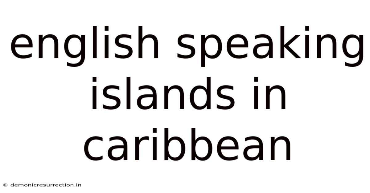 English Speaking Islands In Caribbean