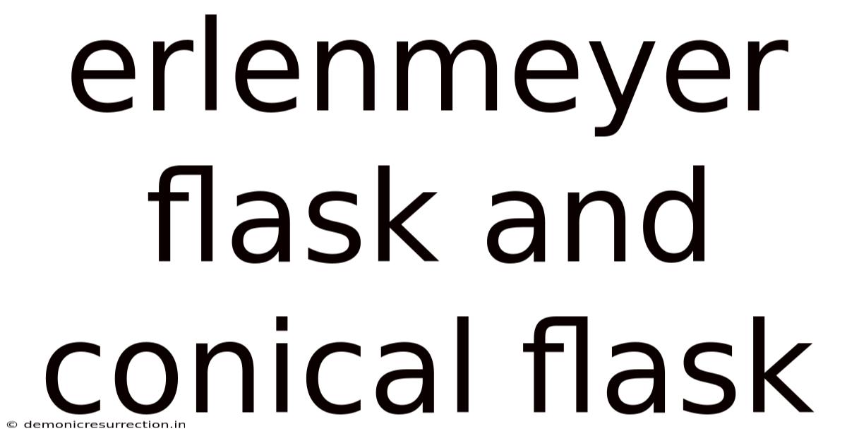 Erlenmeyer Flask And Conical Flask