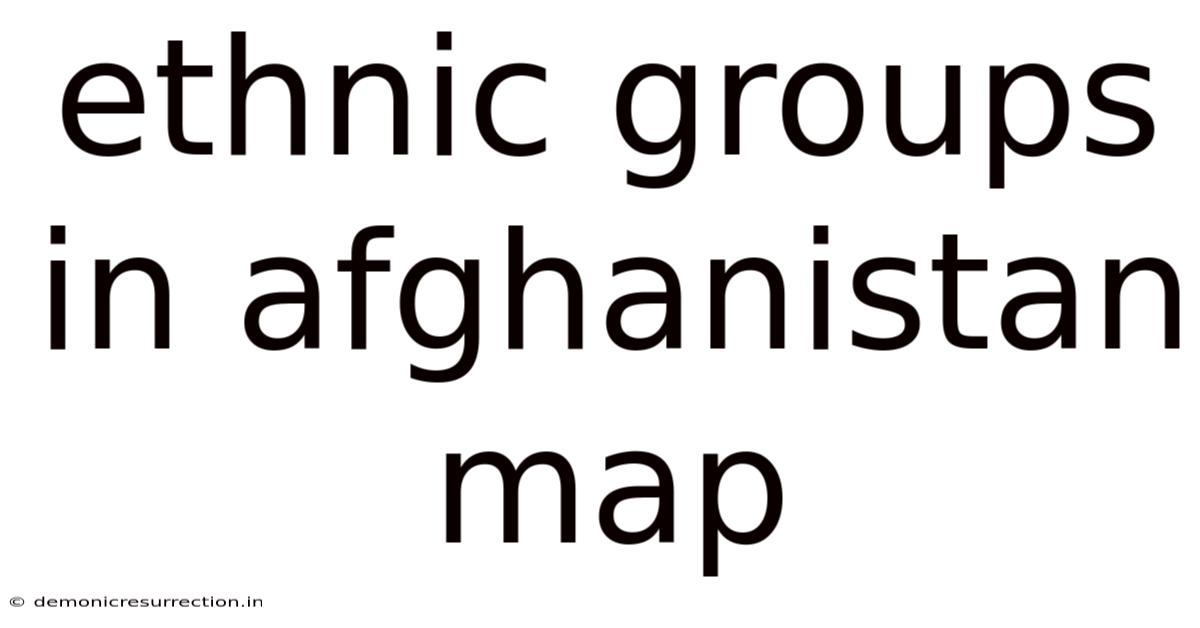 Ethnic Groups In Afghanistan Map