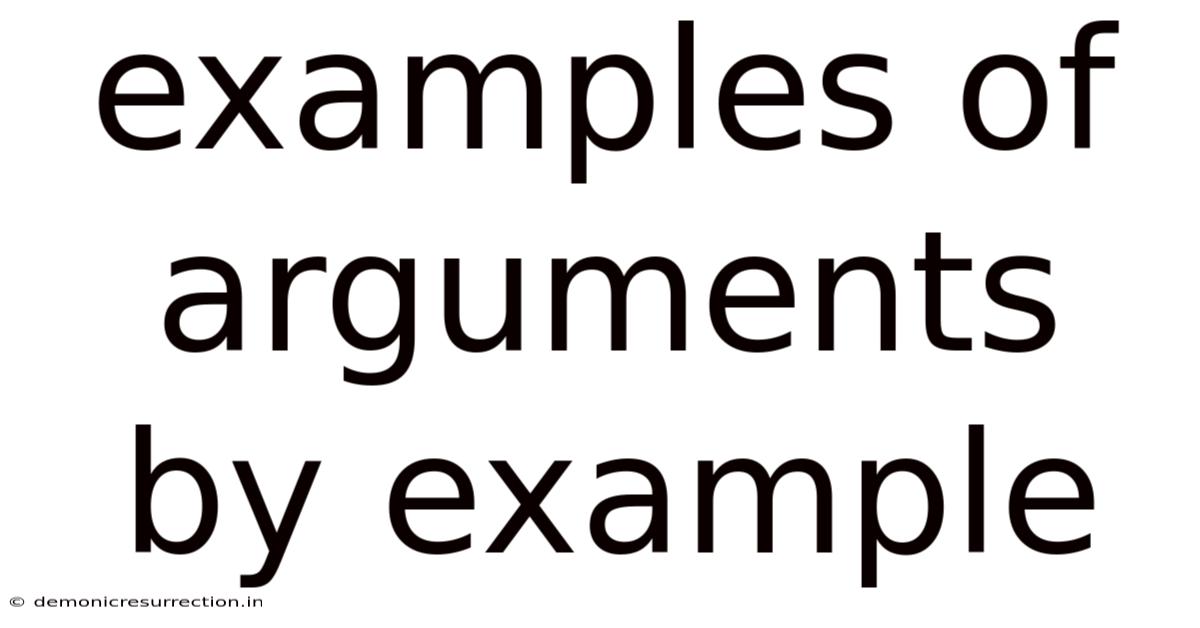 Examples Of Arguments By Example