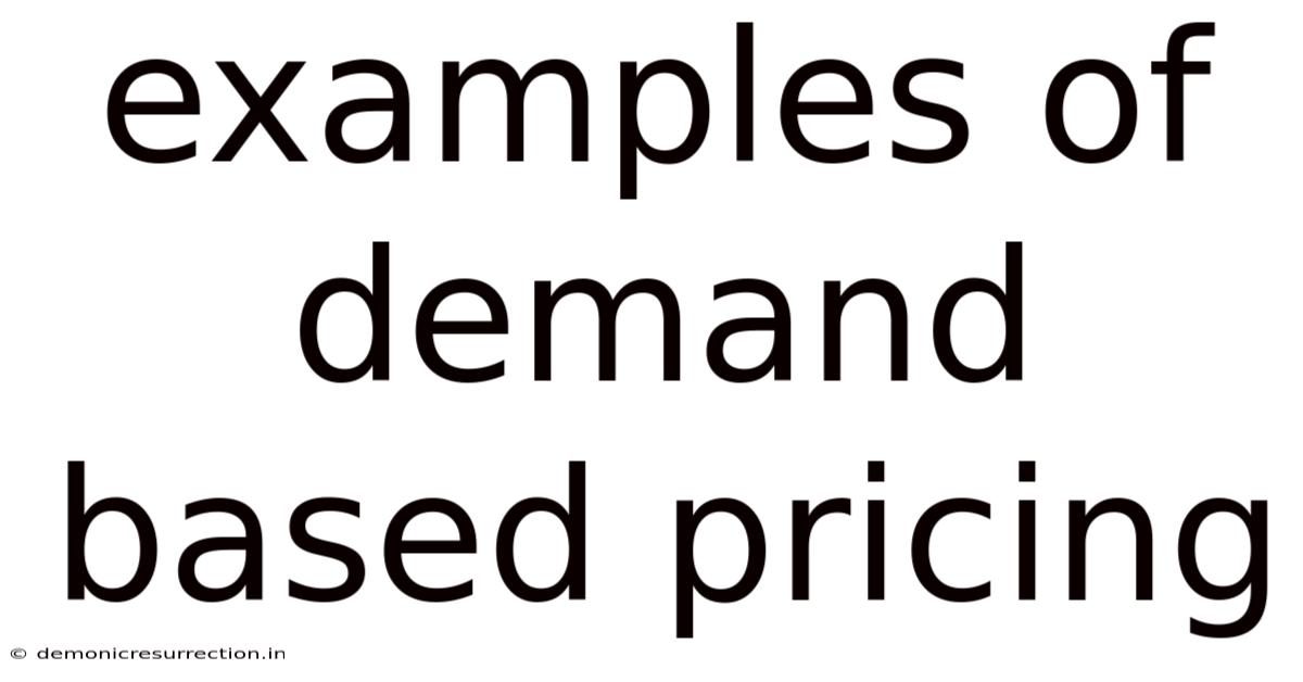 Examples Of Demand Based Pricing