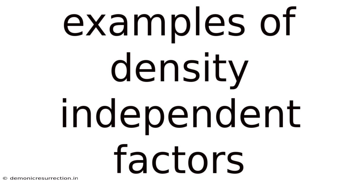 Examples Of Density Independent Factors