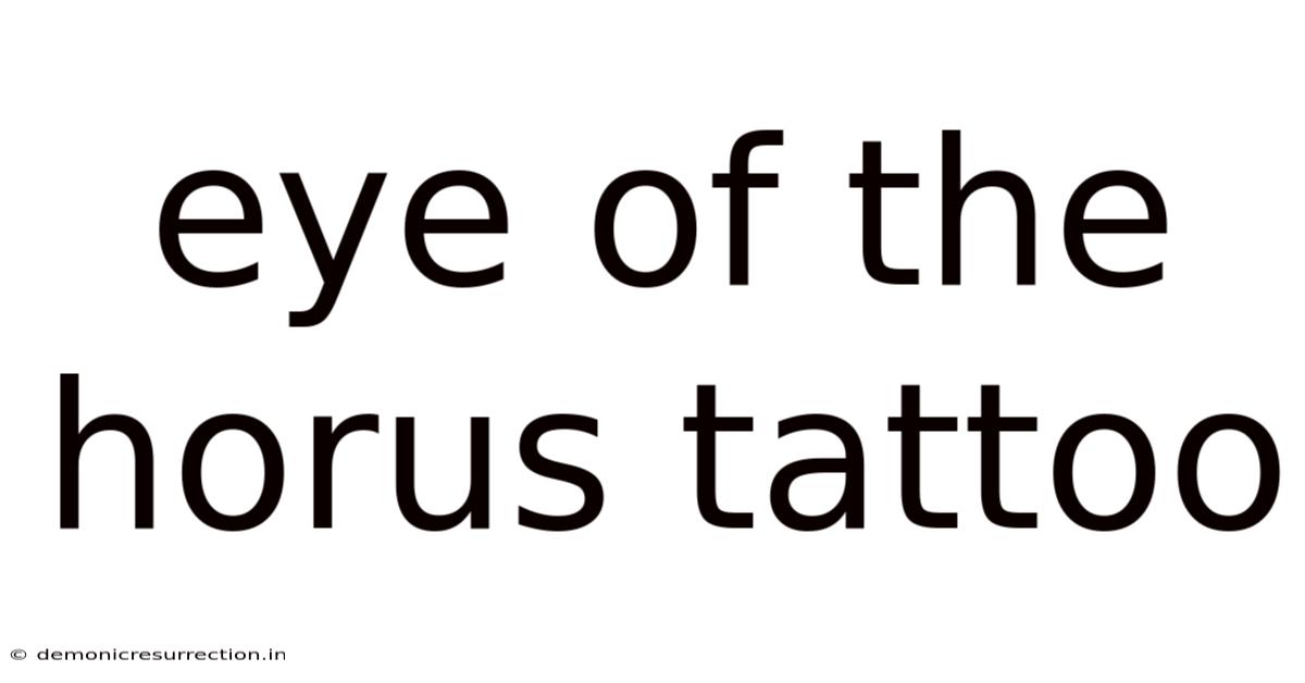 Eye Of The Horus Tattoo