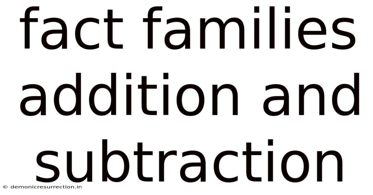 Fact Families Addition And Subtraction