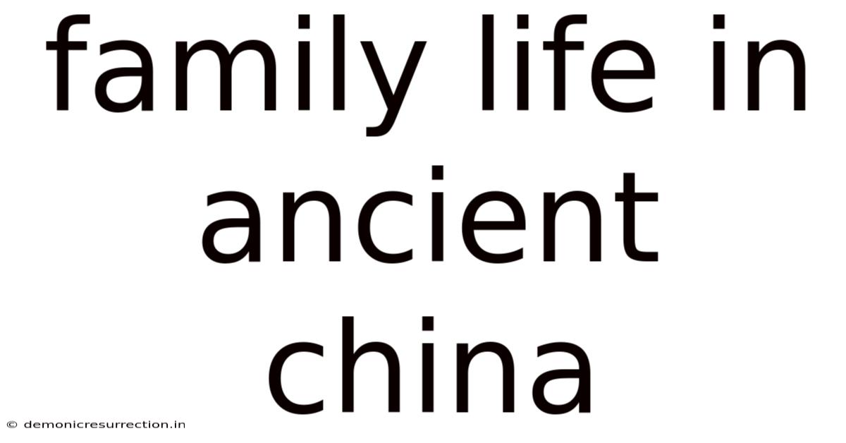 Family Life In Ancient China