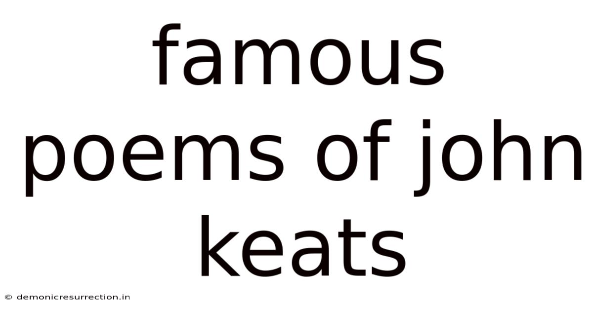 Famous Poems Of John Keats