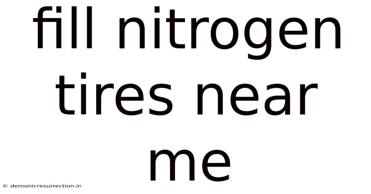 Fill Nitrogen Tires Near Me