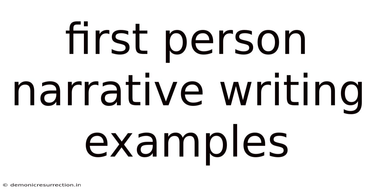 First Person Narrative Writing Examples