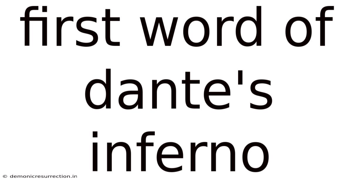 First Word Of Dante's Inferno