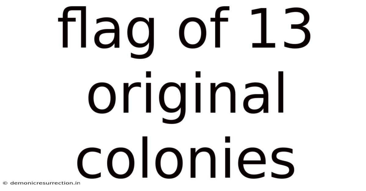 Flag Of 13 Original Colonies