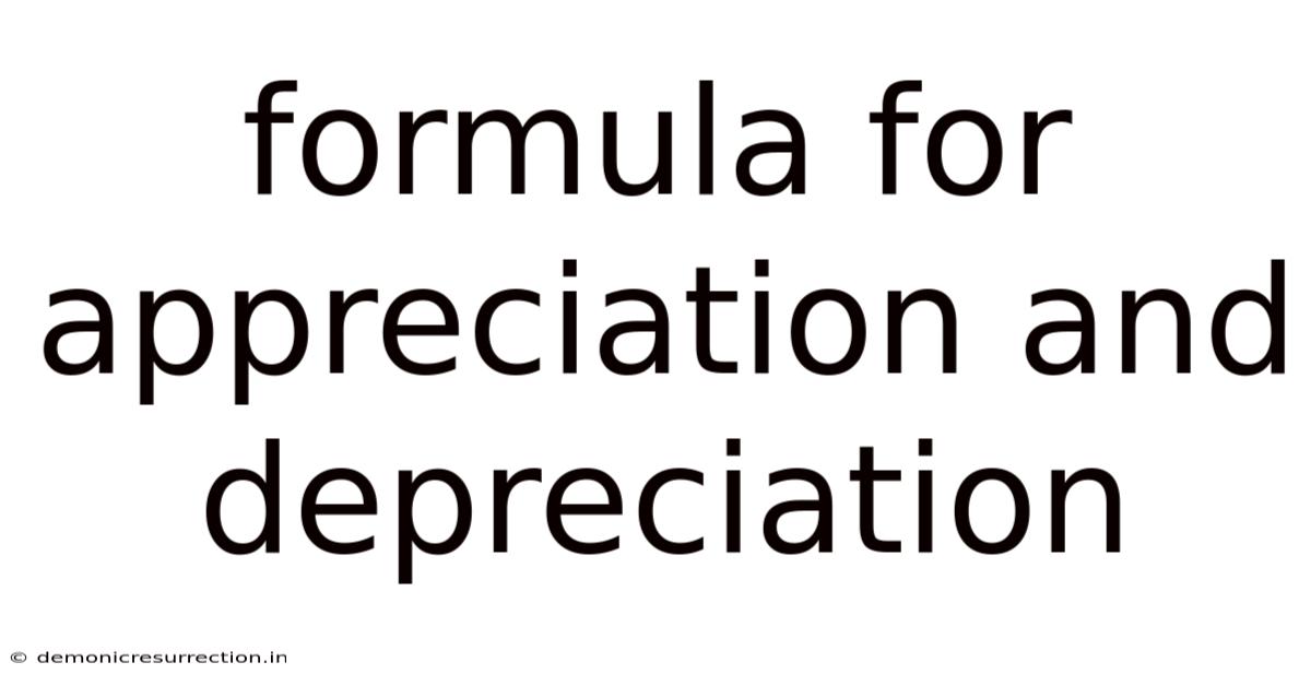 Formula For Appreciation And Depreciation