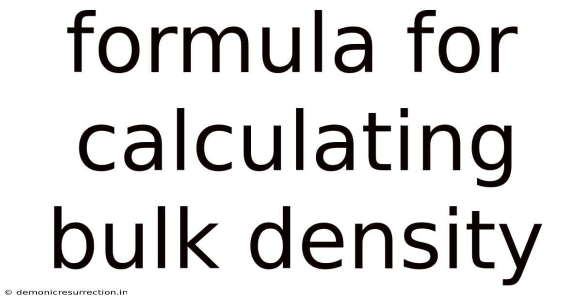 Formula For Calculating Bulk Density