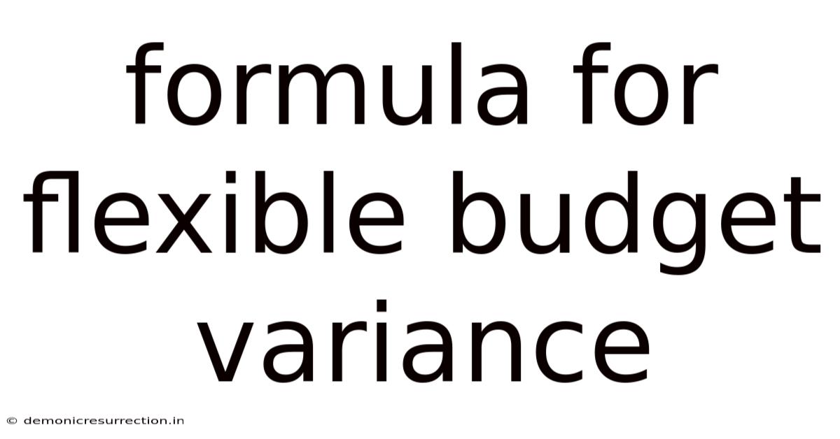 Formula For Flexible Budget Variance