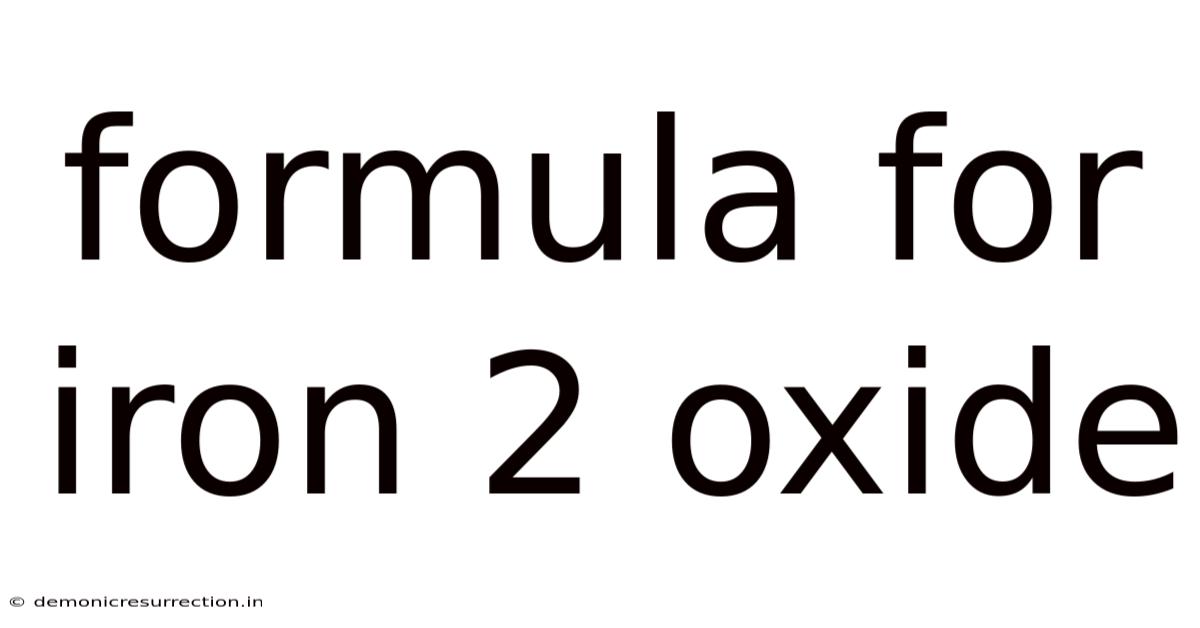 Formula For Iron 2 Oxide