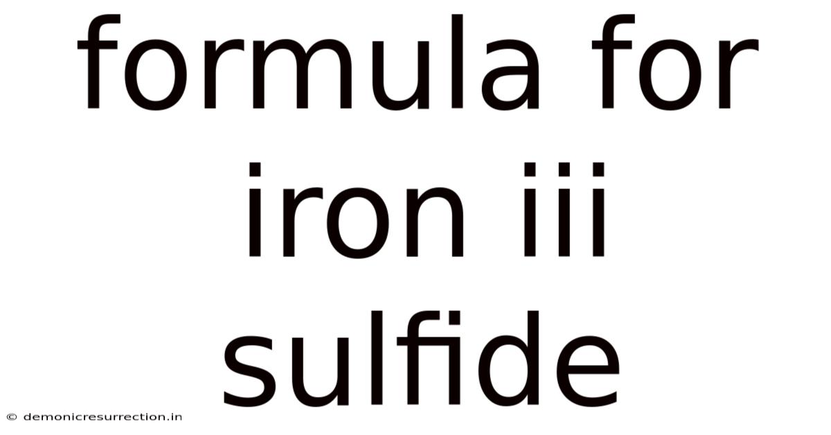 Formula For Iron Iii Sulfide