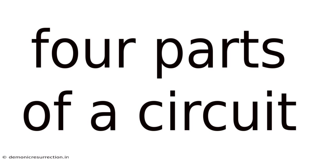 Four Parts Of A Circuit
