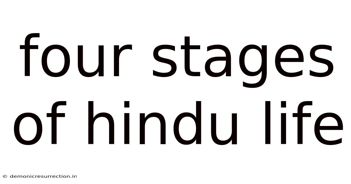 Four Stages Of Hindu Life