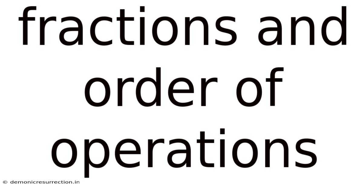 Fractions And Order Of Operations